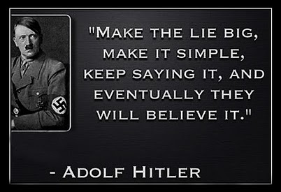 Image result for HITLER IF YOU TELL A LIE BIG ENOUGH"
