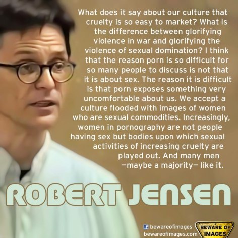 Robert Jensen What Does It Say About Our Culture
