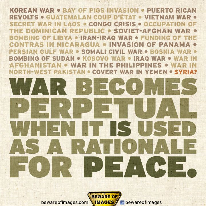 war-becomes-perpetual-when-it-is-used-as-a-rationale-for-peace.jpg